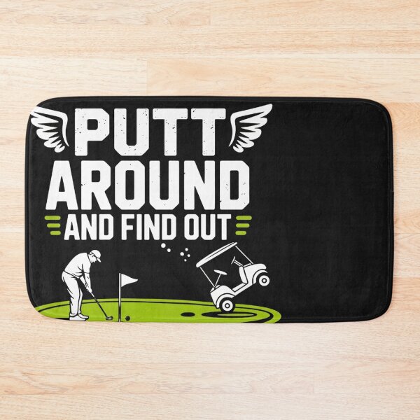 Item preview, Putt Around And Find Out Golf Lovers designed and sold by universe-hold ⭐⭐⭐⭐⭐.