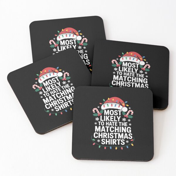 Item preview, Most Likely To Hate The Matching Christmas  designed and sold by ChristopStano.