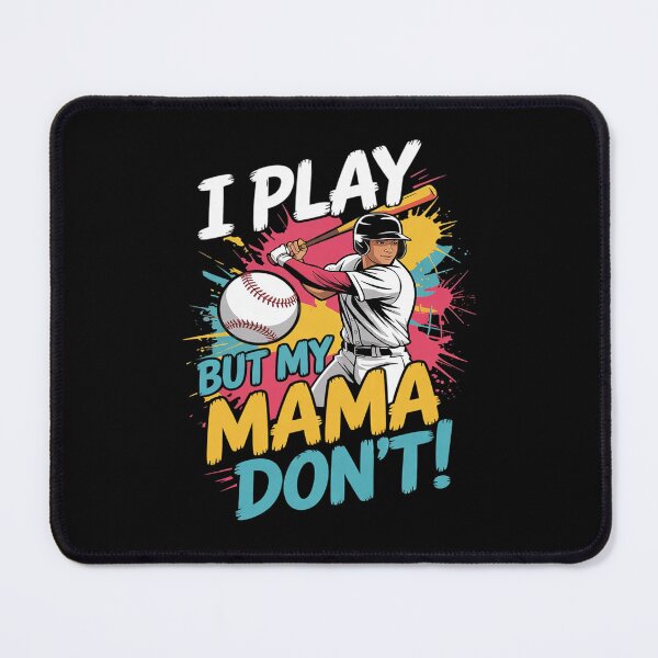 Item preview, I Play But My Mama Don’t Baseball1  designed and sold by THagBlue.