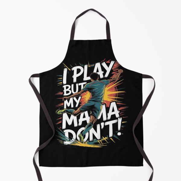 Item preview, I Play But My Mama Don’t Soccer  designed and sold by THagBlue.