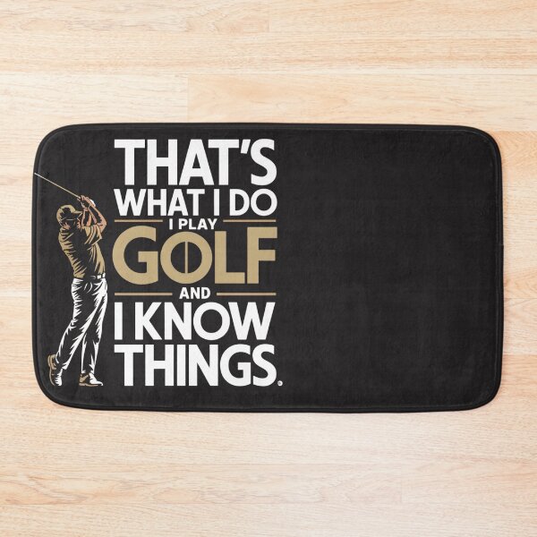 Item preview, That's What I Do I Play Golf And I Know Things Golf Lovers designed and sold by universe-hold ⭐⭐⭐⭐⭐.