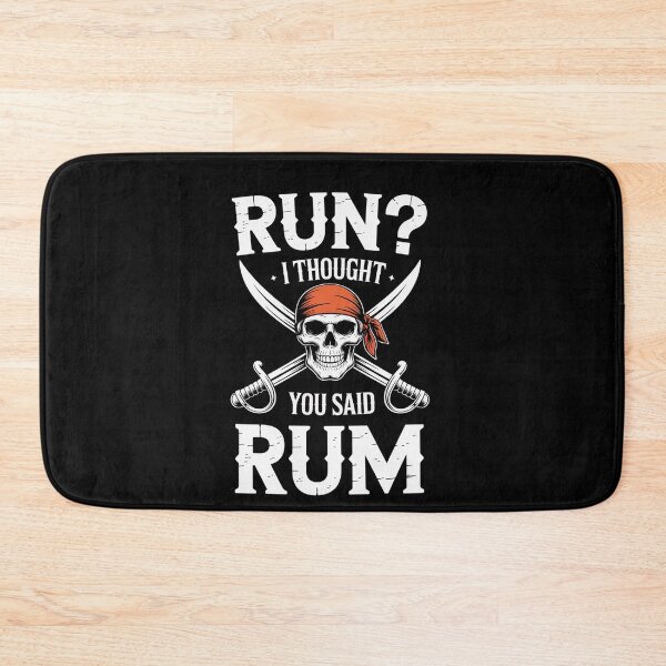 Item preview, Run I thought you said rum designed and sold by Veroniadic.
