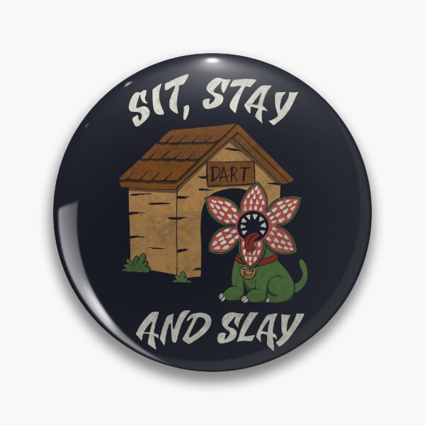 Item preview, Sit, Stay and Slay Demodog designed and sold by loobsart.