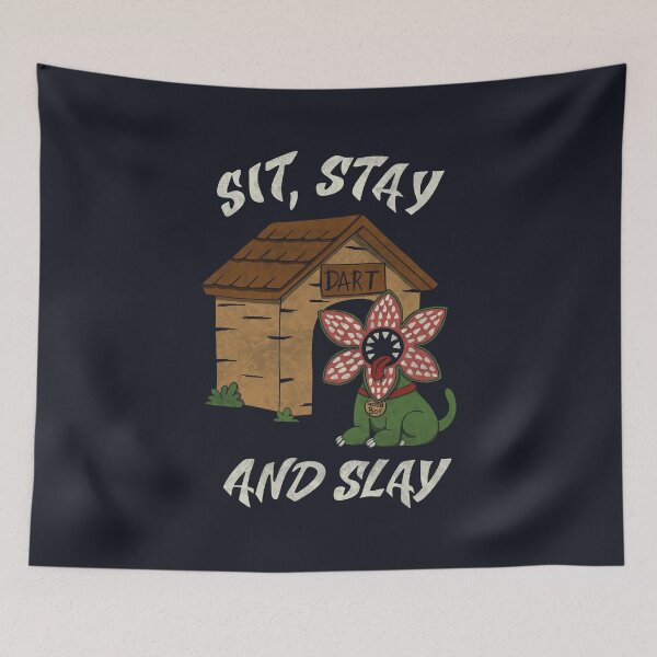 Item preview, Sit, Stay and Slay Demodog designed and sold by loobsart.