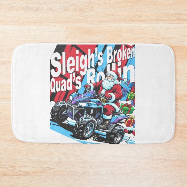Item preview, Sleigh's Broken - Quad's Rollin designed and sold by Concept-Hub.