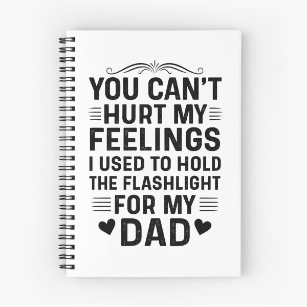 Item preview, You Can't Hurt My Feelings Used To Hold Flashlight Dad designed and sold by hemagamo.