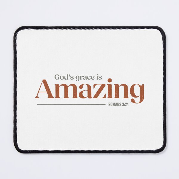 Item preview, God’s grace is amazing! - Romans 3:24 designed and sold by LambsPath.