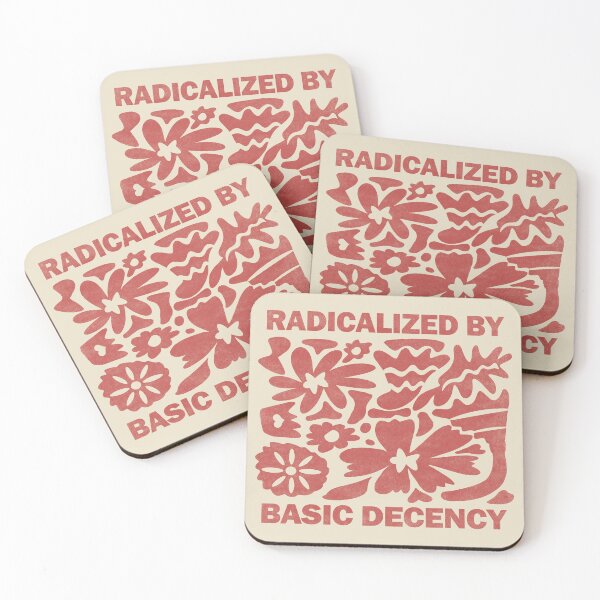 Item preview, Radicalized By Basic Decency. designed and sold by EunsooLee.