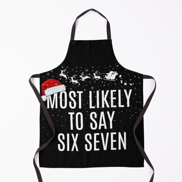 Item preview, Most likely to say six seven on Christmas designed and sold by MilkyForest.