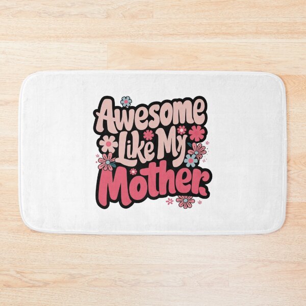 Item preview, Awesome Like My Mother – The t-shirt that tells the absolute truth! designed and sold by FrenchTouch77.