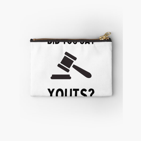 Item preview, Did You Say Youts    designed and sold by blakenavarro25.