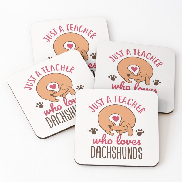 Item preview, Just a Teacher Who Loves Dachshunds designed and sold by jaygo.