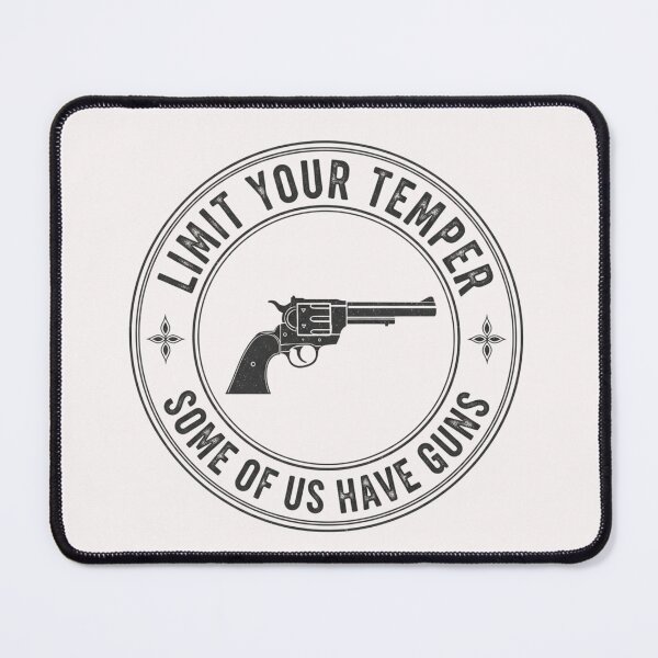 Item preview, Limit Your Temper Gun Rights designed and sold by TextAura™.