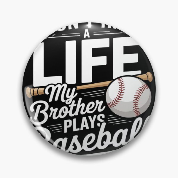 Item preview, Kids I Don't Have A Life My Brother Plays Baseball  designed and sold by Belkisallen.