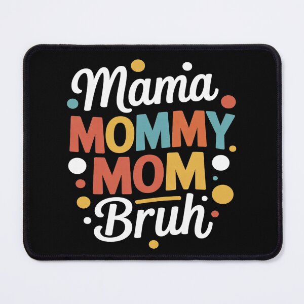 Item preview, Mama Mommy Mom Bruh Boy Mom Women  designed and sold by Belkisallen.