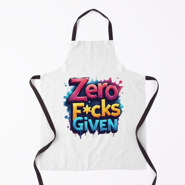 Item preview, Zero F*cks Given | Sarcastic Humor Design by Too Real Co designed and sold by TooRealCo.