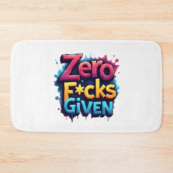 Item preview, Zero F*cks Given | Sarcastic Humor Design by Too Real Co designed and sold by TooRealCo.
