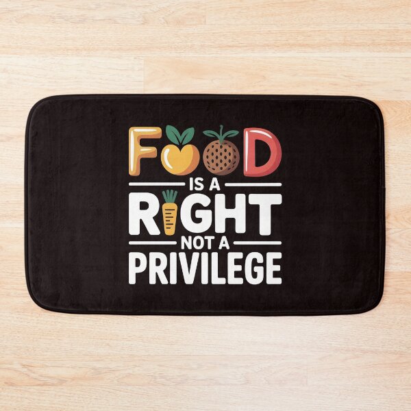 Item preview, Food Is a Right Not a Privilege – Human Rights Awareness Design designed and sold by Redgiant87x.