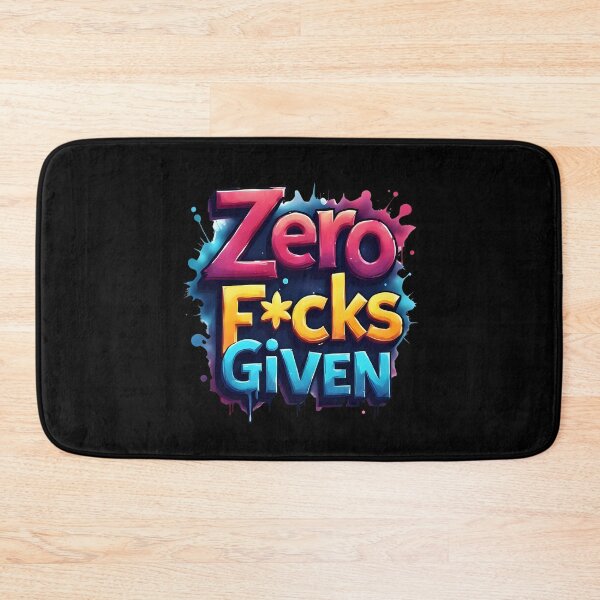 Item preview, Zero F*cks Given | Sarcastic Humor Design by Too Real Co designed and sold by TooRealCo.