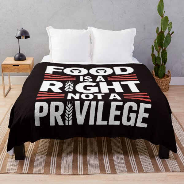 Item preview, Food Is a Right Not a Privilege – Human Rights Activist Apparel designed and sold by Redgiant87x.