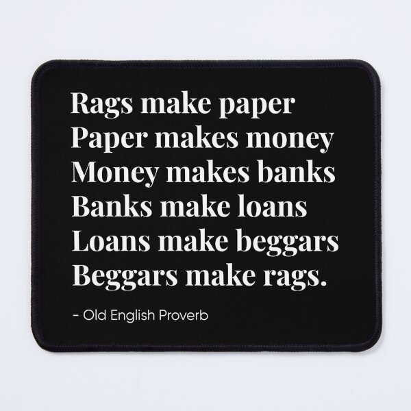 Item preview, Rags make paper - Beggars make rags - 18th Century English proverb (White) designed and sold by STUDIO-72.