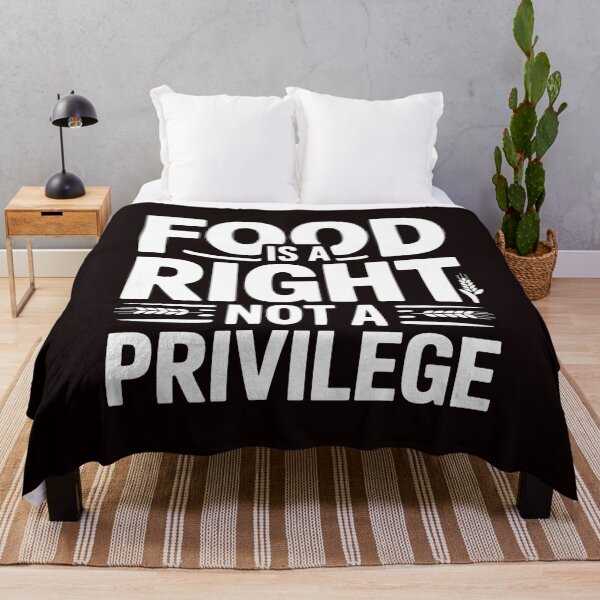 Item preview, Food Is a Right Not a Privilege – Human Rights Equality Gift designed and sold by Redgiant87x.
