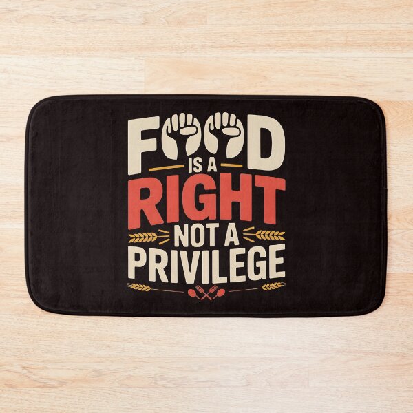 Item preview, Food Is a Right Not a Privilege – Human Rights Statement Tee designed and sold by Redgiant87x.