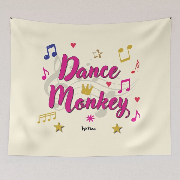 Item preview, Dance Monkey Popular Song Title designed and sold by CharlottePlaceArt.
