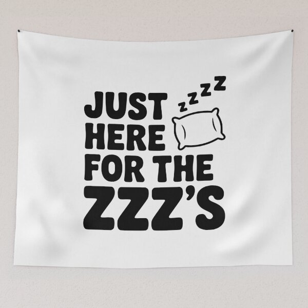 Item preview, Just Here for the Zzz’s designed and sold by Frank Ring.