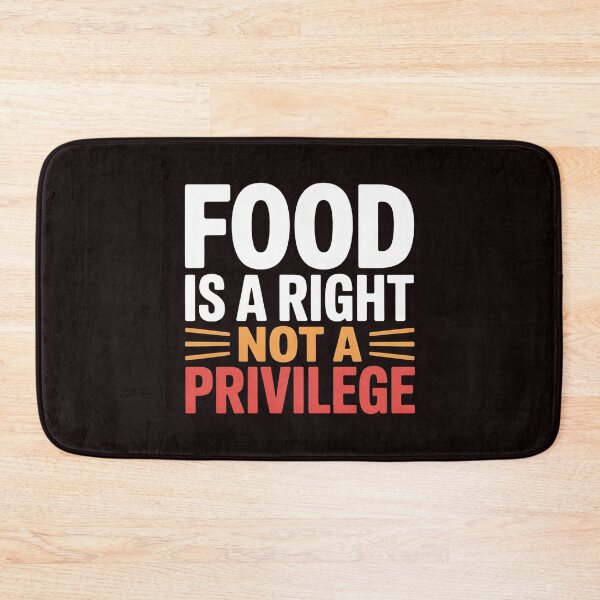 Item preview, Food Is a Right Not a Privilege – Equality & Justice Message designed and sold by Redgiant87x.