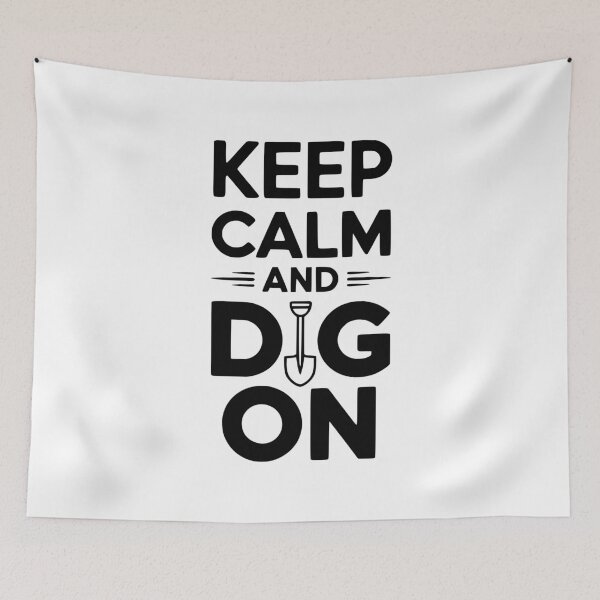 Item preview, Keep Calm and Dig On designed and sold by Frank Ring.