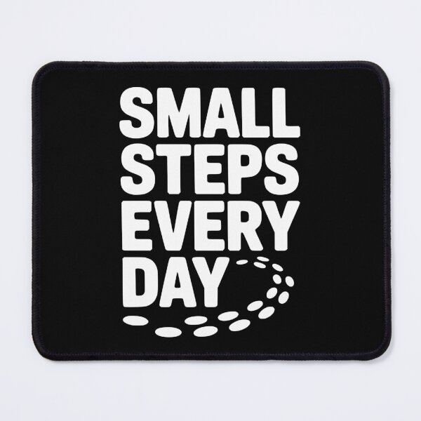 Item preview, Small Steps Every Day designed and sold by Frank Ring.
