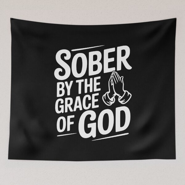 Item preview, Sober by the Grace of God designed and sold by Frank Ring.