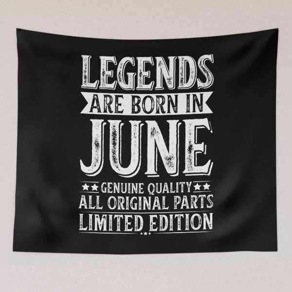 Item preview, Legends Are Born in June designed and sold by Lineer22.