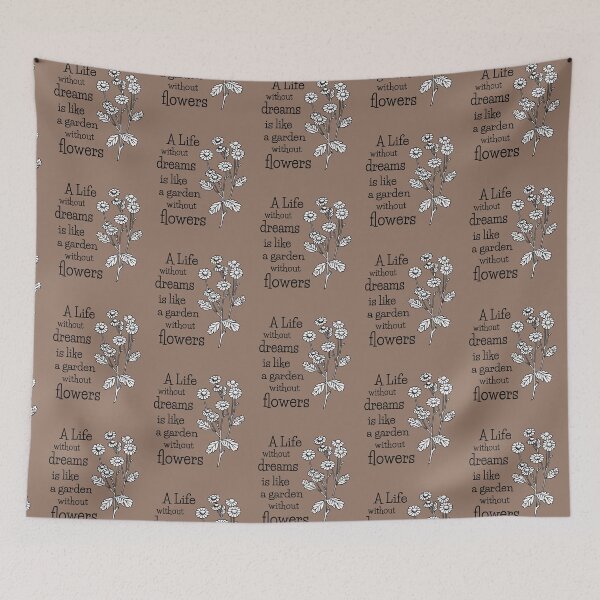 Item preview, A Life without dreams is like a garden without flowers - #1 designed and sold by Colette van der Wal.