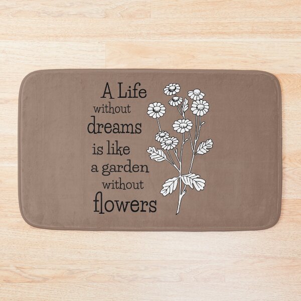 Item preview, A Life without dreams is like a garden without flowers - #1 designed and sold by Colette van der Wal.
