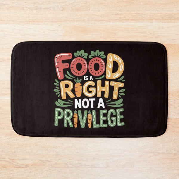Item preview, Food Is a Right Not a Privilege – Activist Equality Apparel designed and sold by Redgiant87x.