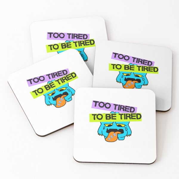 Item preview, Frase "Demasiado cansado para estar cansado" designed and sold by SloganSauce.