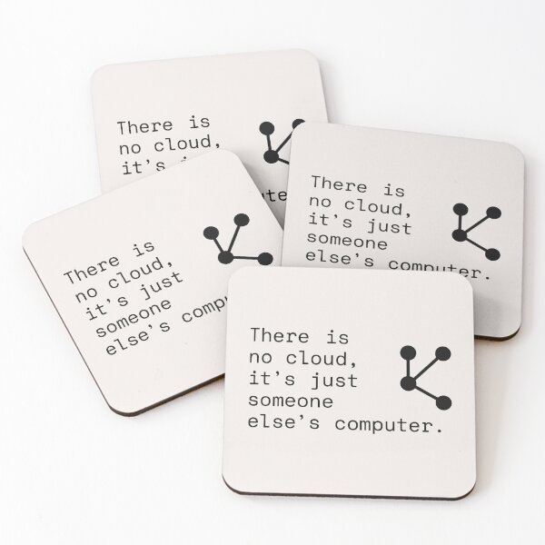 Item preview, There Is No Cloud Someone Elses Computer Quote Design designed and sold by SplashTastic.
