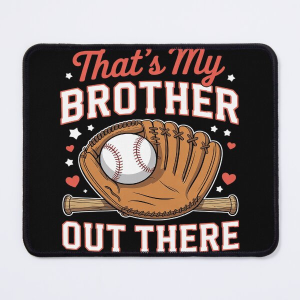 Item preview, That's My Brother Out There Baseball Big Bro Sibling designed and sold by Belkisallen.