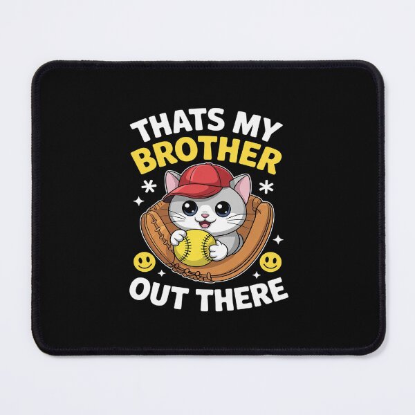 Item preview, That's My Brother Out There Baseball Sister designed and sold by dainegilbert.