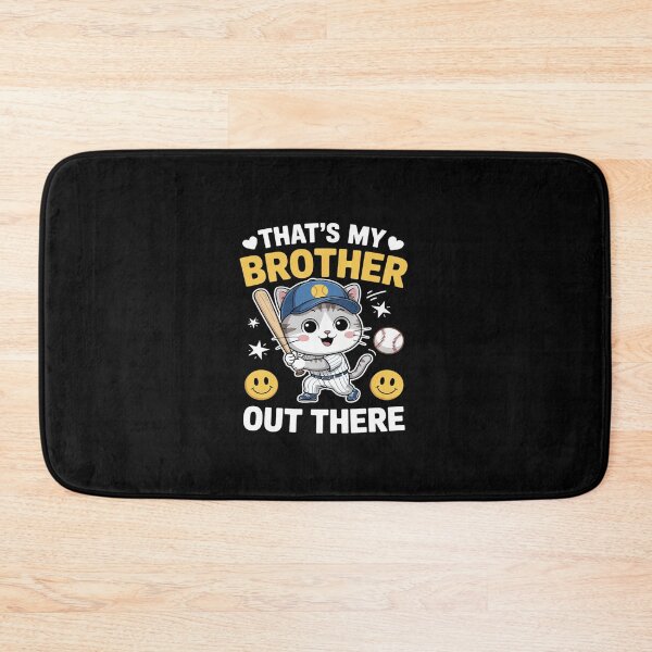 Item preview, That's My Brother Out There Baseball Sister  designed and sold by dainegilbert.