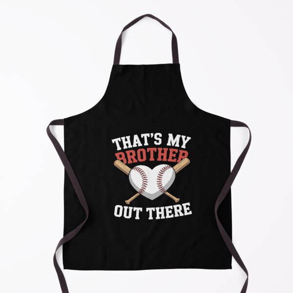 Item preview, That's My Brother Out There Baseball Sister, Baseball  designed and sold by dainegilbert.