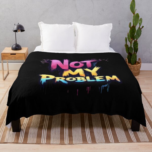 Item preview, Not My Problem | Sarcastic Humor Design by Too Real Co designed and sold by TooRealCo.