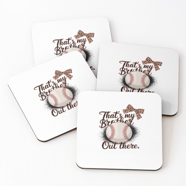Item preview, That's My Brother Out There Cute Baseball Sister designed and sold by dainegilbert.