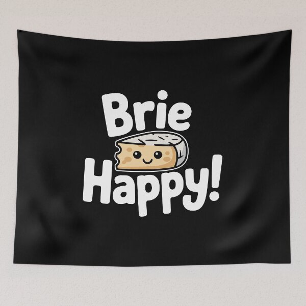 Item preview, Brie Happy! Funny Cheese Pun designed and sold by PMCreative.