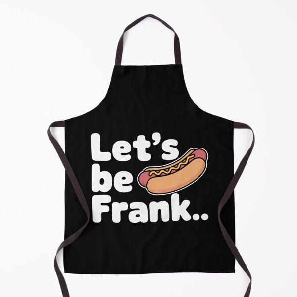 Item preview, Let's Be Frank! Funny Hotdog Pun designed and sold by PMCreative.