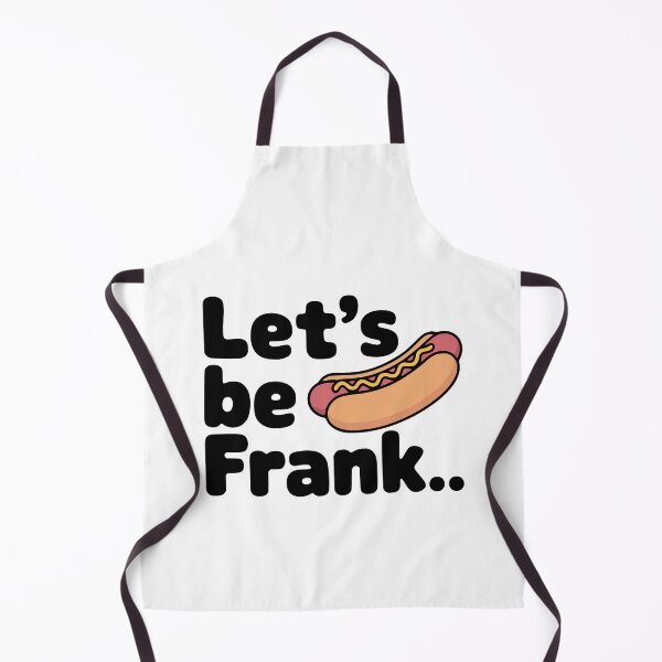 Item preview, Let's Be Frank! Cute Hotdog Pun designed and sold by PMCreative.