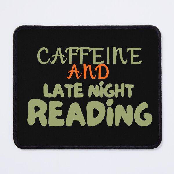 Item preview, Caffeine and late night reading designed and sold by Saimia.