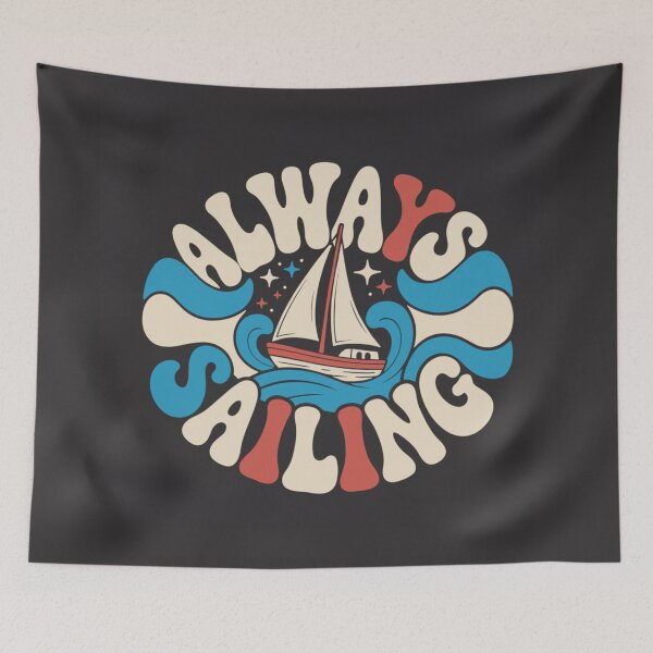 Item preview, Sailor’s Life  - Always Sailing Retro Nautical – 70s Groovy Boat Lover Graphic designed and sold by paulo silveira.